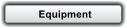 Equipment